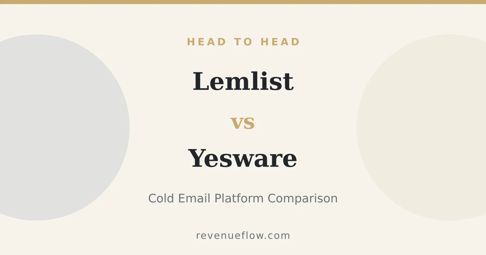 Branded cover: Lemlist vs Yesware: Cold Email Platform Comparison