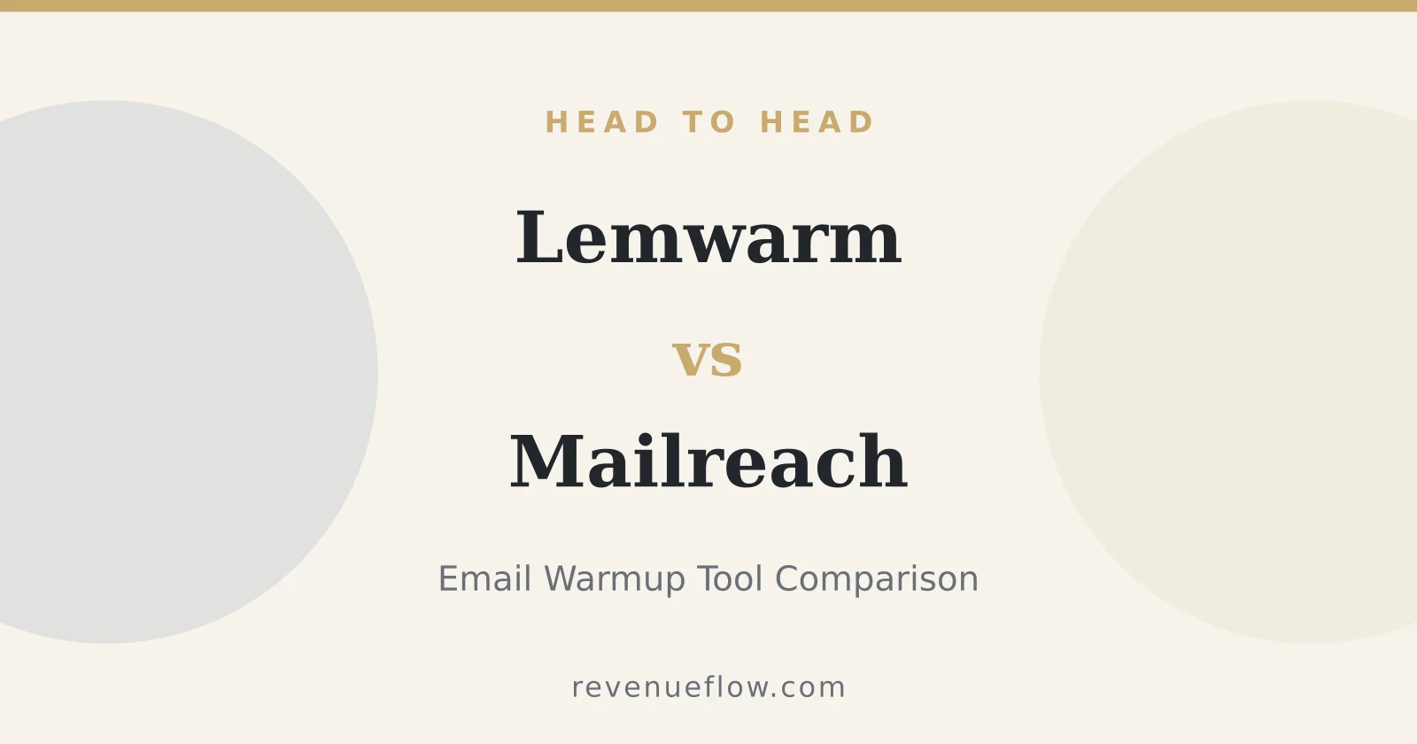 Branded cover: Lemwarm vs Mailreach: Email Warmup Tool Comparison