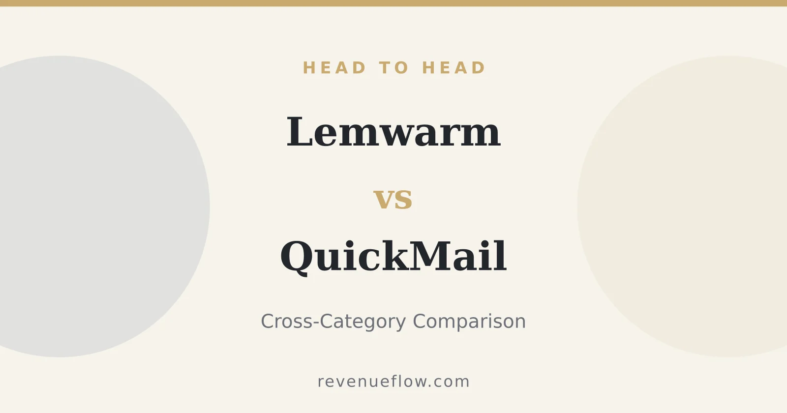 Branded cover: Lemwarm vs QuickMail: Cross-Category Comparison