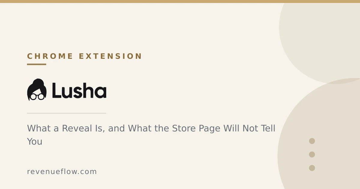 Branded cover: The Lusha Extension: What a Reveal Is, and What the Store Page Will Not Tell You