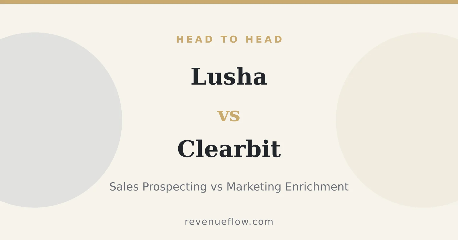 Branded cover: Lusha vs Clearbit: Sales Prospecting Tool vs Marketing Enrichment Platform