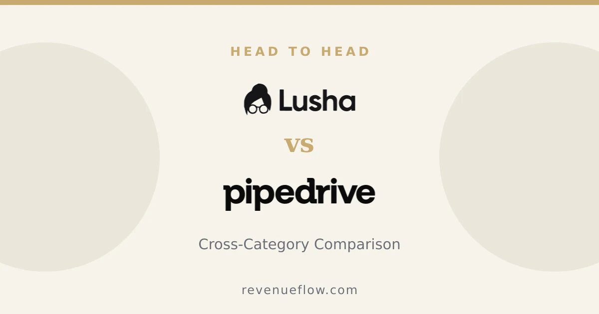 Branded cover: Lusha vs Pipedrive: Cross-Category Comparison