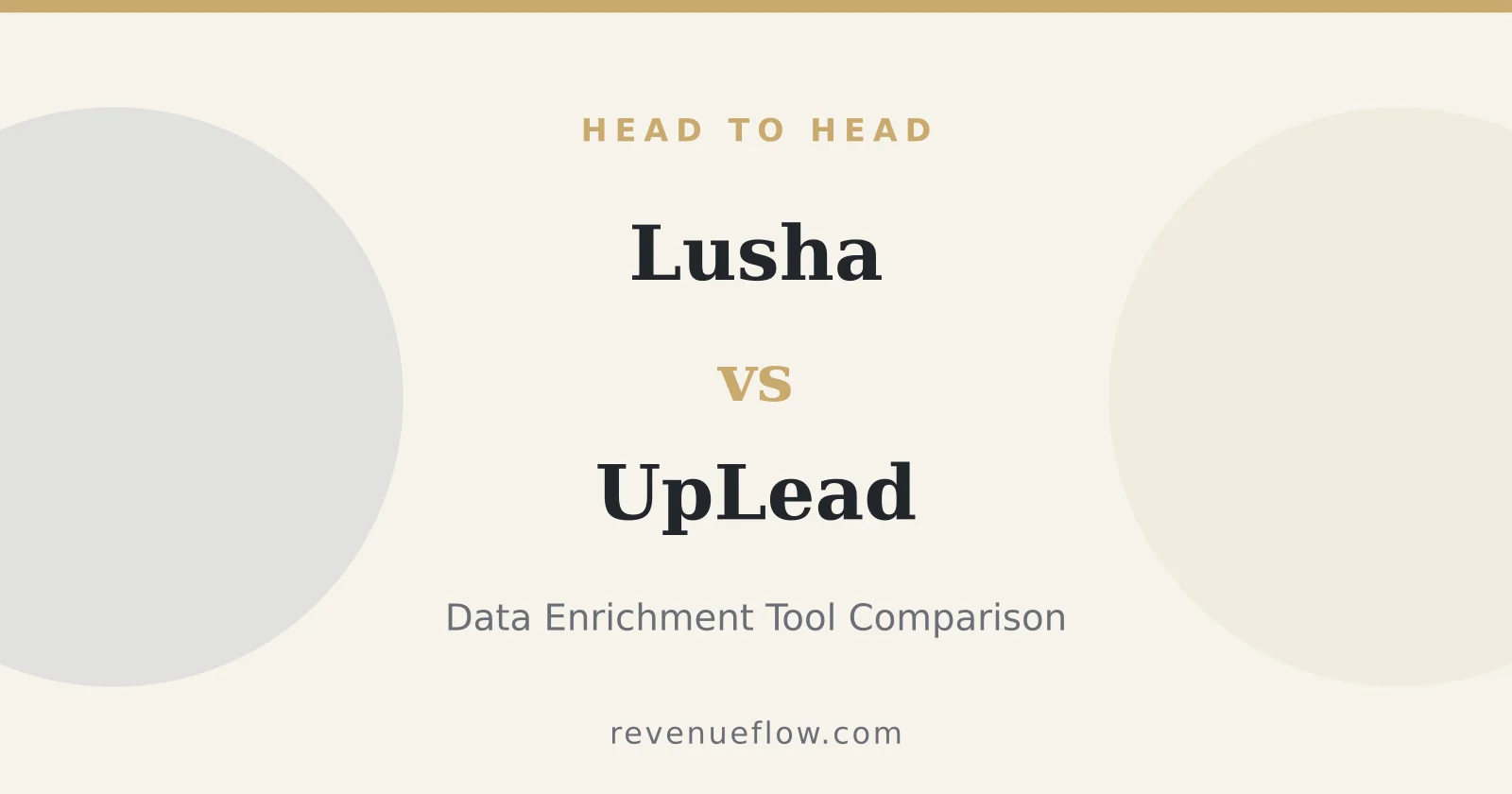 Branded cover: Lusha vs UpLead: Data Enrichment Tool Comparison