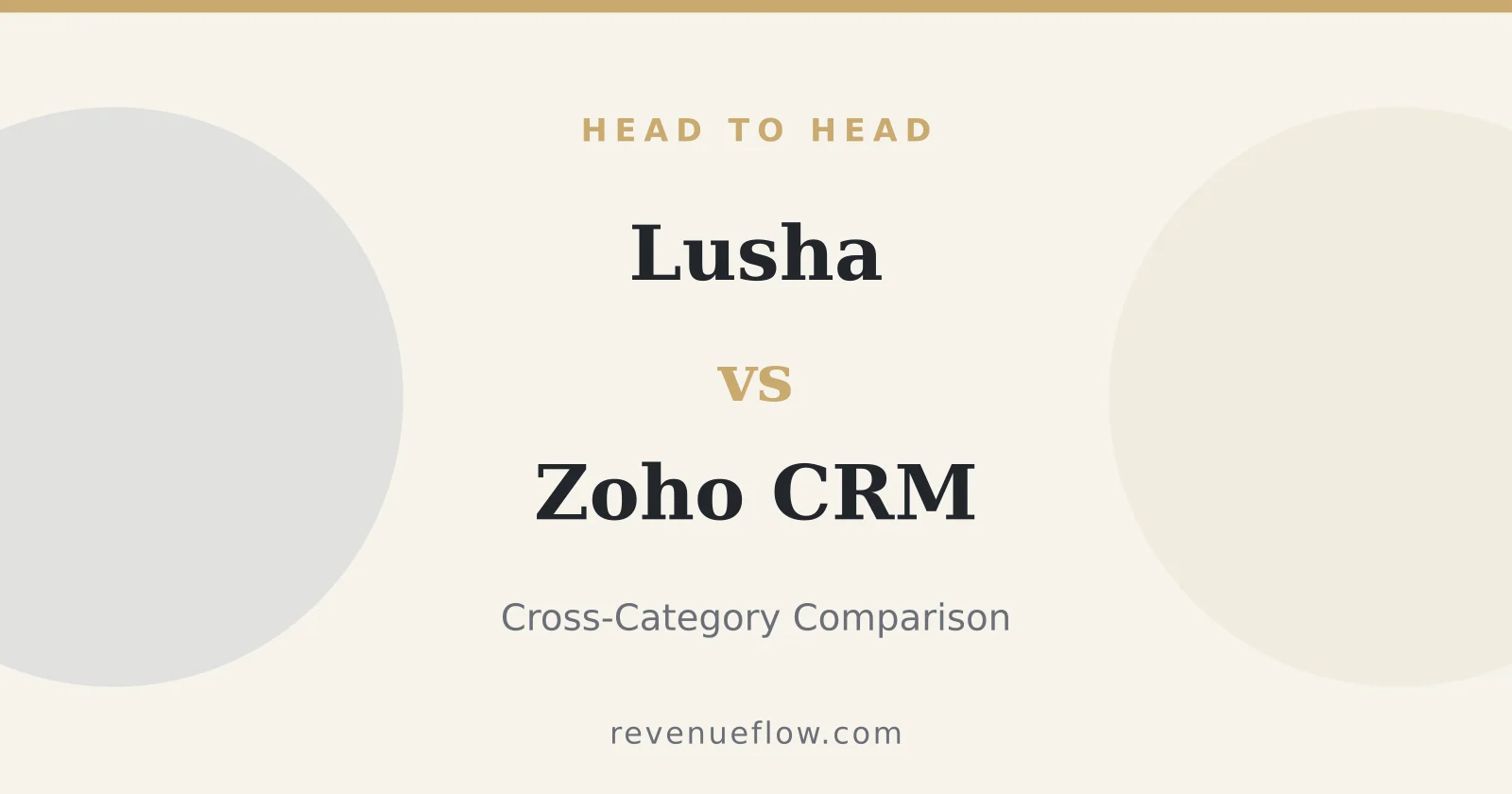 Branded cover: Lusha vs Zoho CRM: Cross-Category Comparison