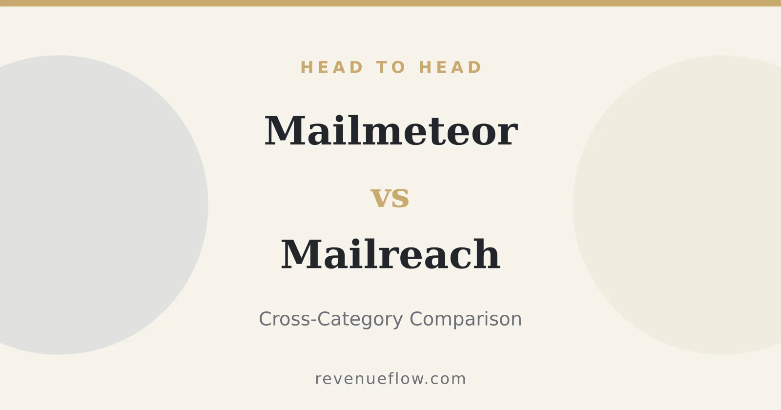 Branded cover: Mailmeteor vs Mailreach: Cross-Category Comparison