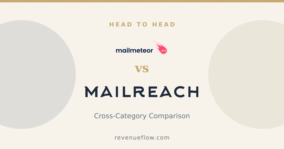 Branded cover: Mailmeteor vs Mailreach: Cross-Category Comparison