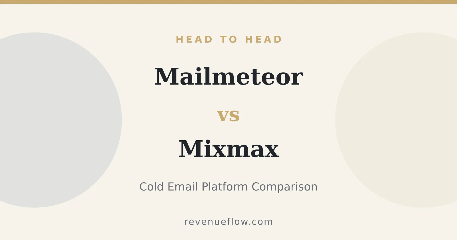 Branded cover: Mailmeteor vs Mixmax: Cold Email Platform Comparison