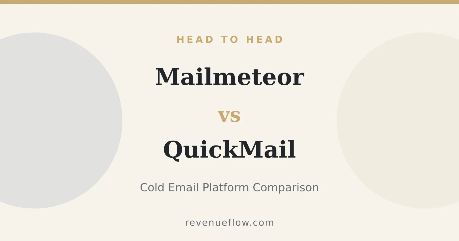 Branded cover: Mailmeteor vs QuickMail: Cold Email Platform Comparison