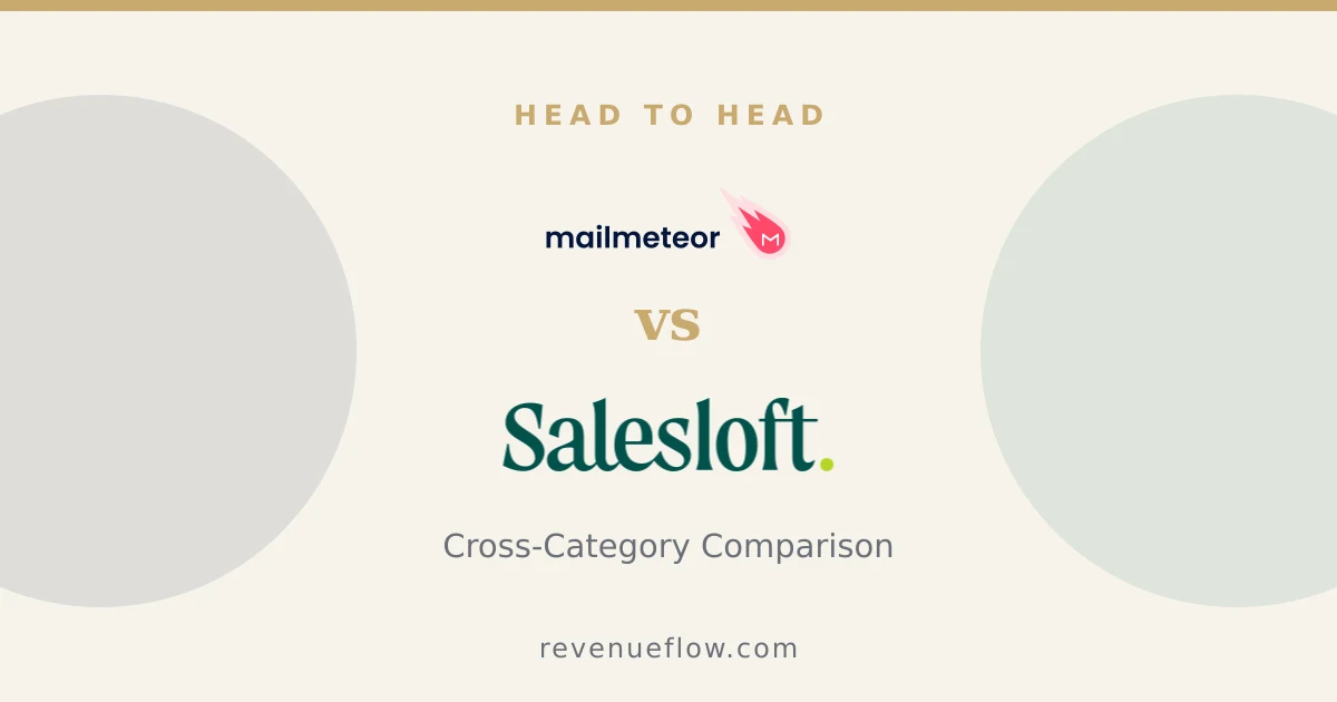 Branded cover: Mailmeteor vs Salesloft: Cross-Category Comparison