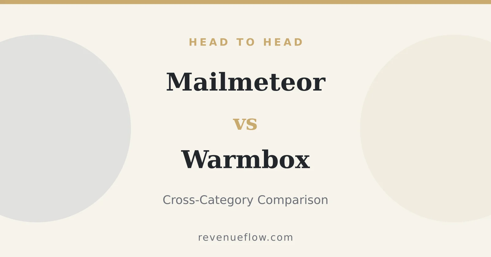 Branded cover: Mailmeteor vs Warmbox: Cross-Category Comparison