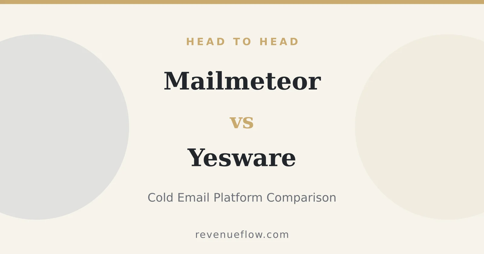 Branded cover: Mailmeteor vs Yesware: Cold Email Platform Comparison
