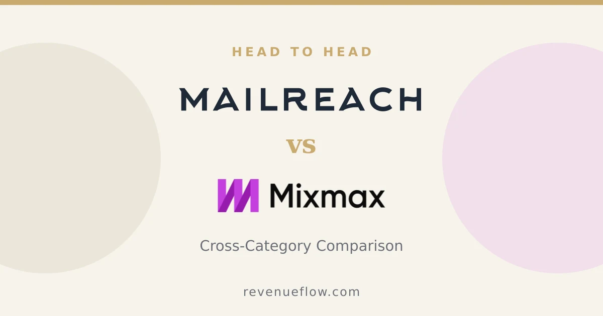 Branded cover: Mailreach vs Mixmax: Cross-Category Comparison