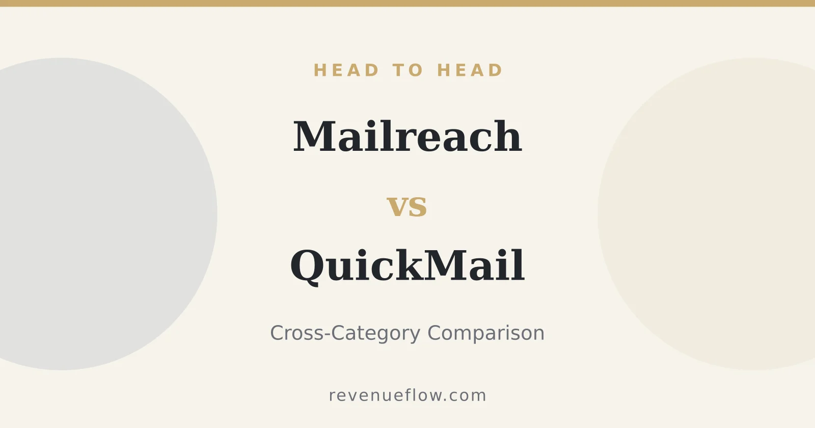 Branded cover: Mailreach vs QuickMail: Cross-Category Comparison