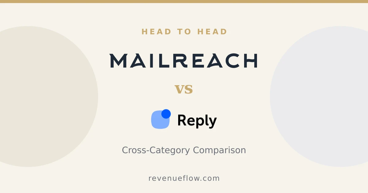 Branded cover: Mailreach vs Reply.io: Cross-Category Comparison