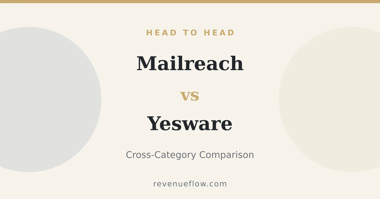 Branded cover: Mailreach vs Yesware: Cross-Category Comparison