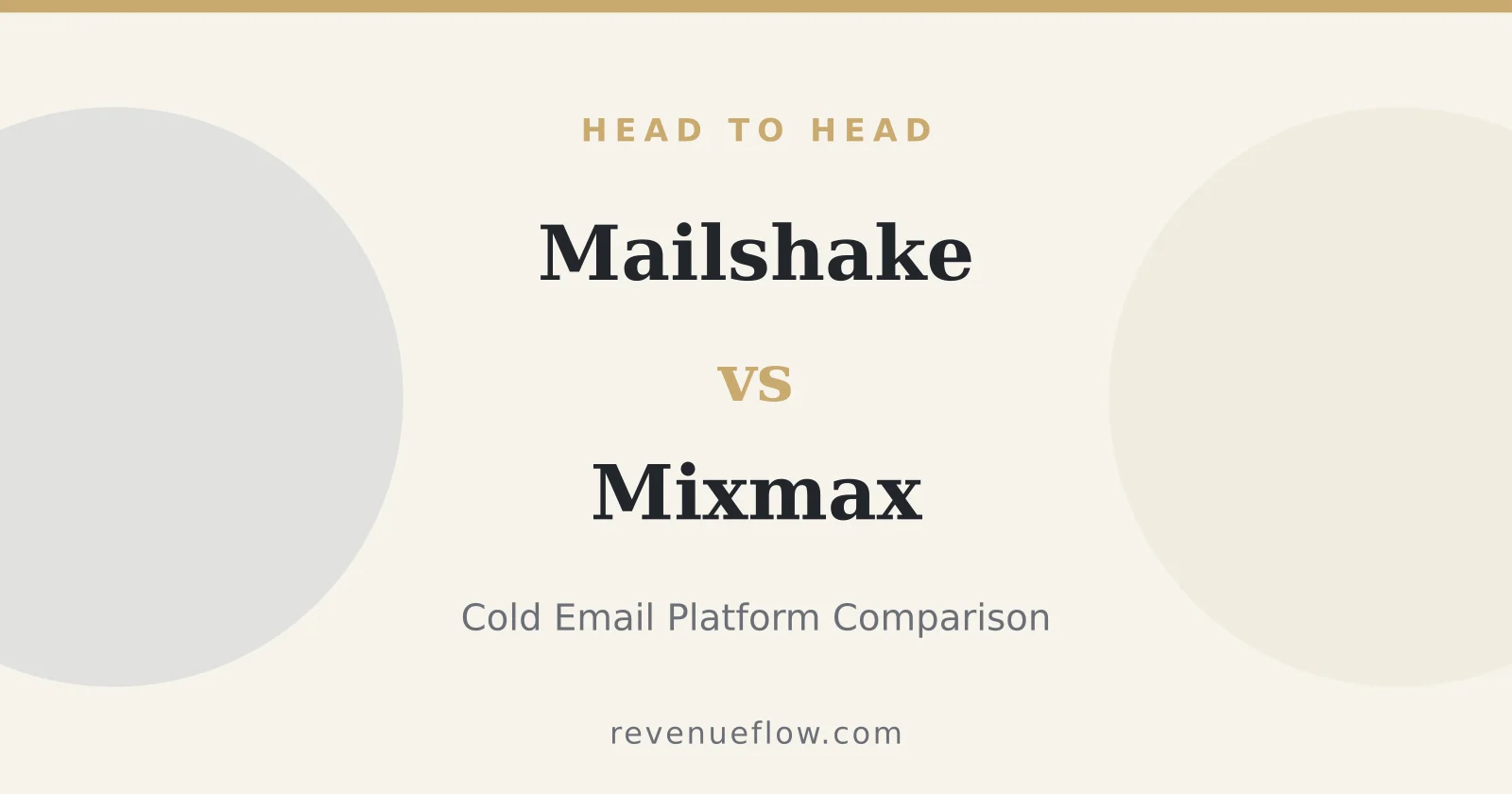 Branded cover: Mailshake vs Mixmax: Cold Email Platform Comparison