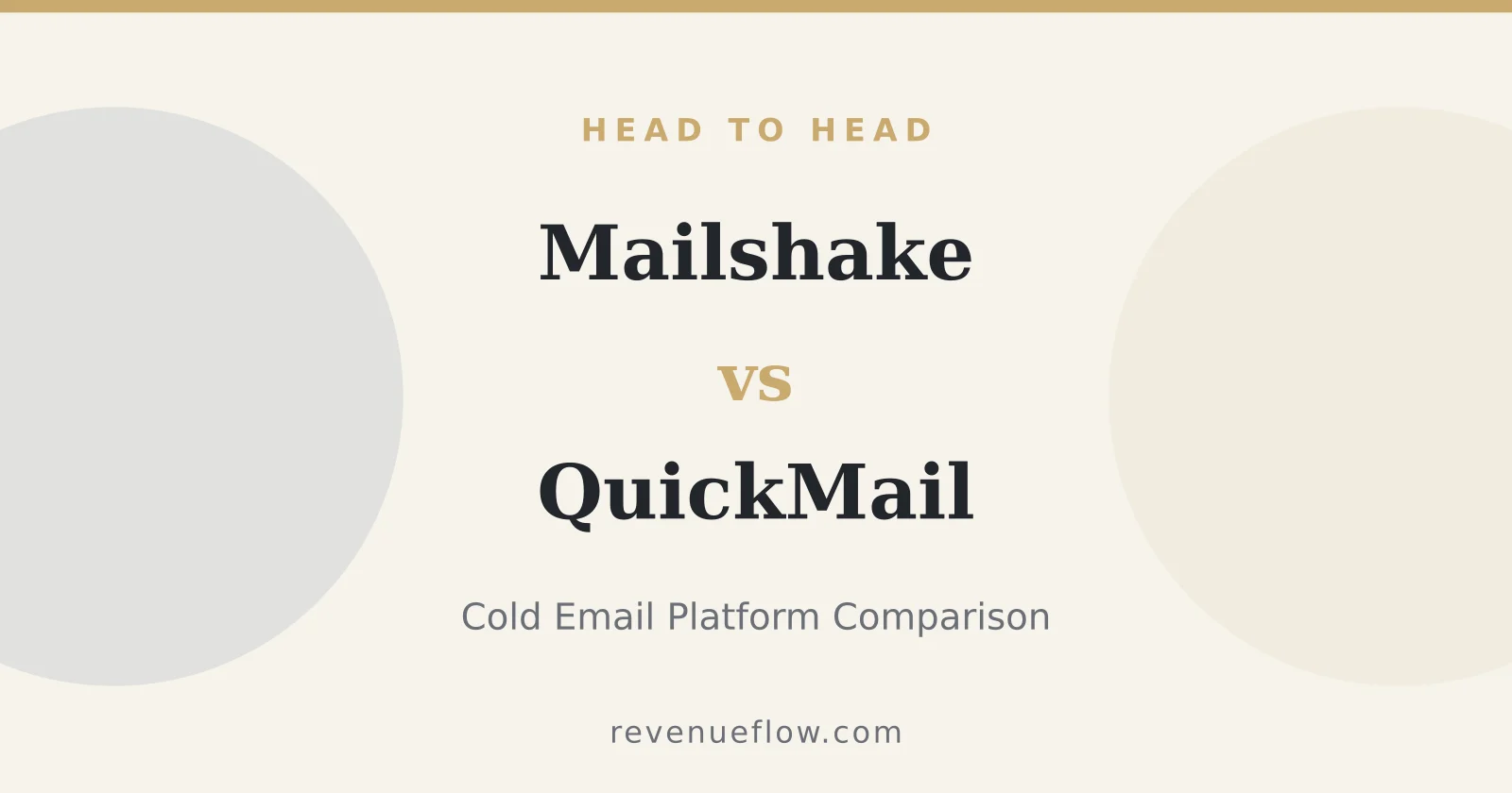 Branded cover: Mailshake vs QuickMail: Cold Email Platform Comparison