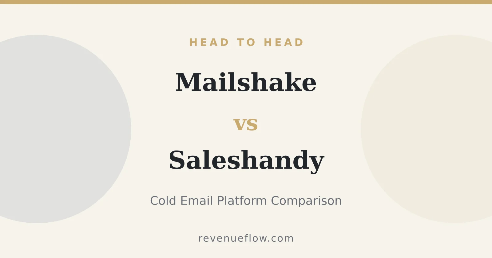Branded cover: Mailshake vs Saleshandy: Cold Email Platform Comparison