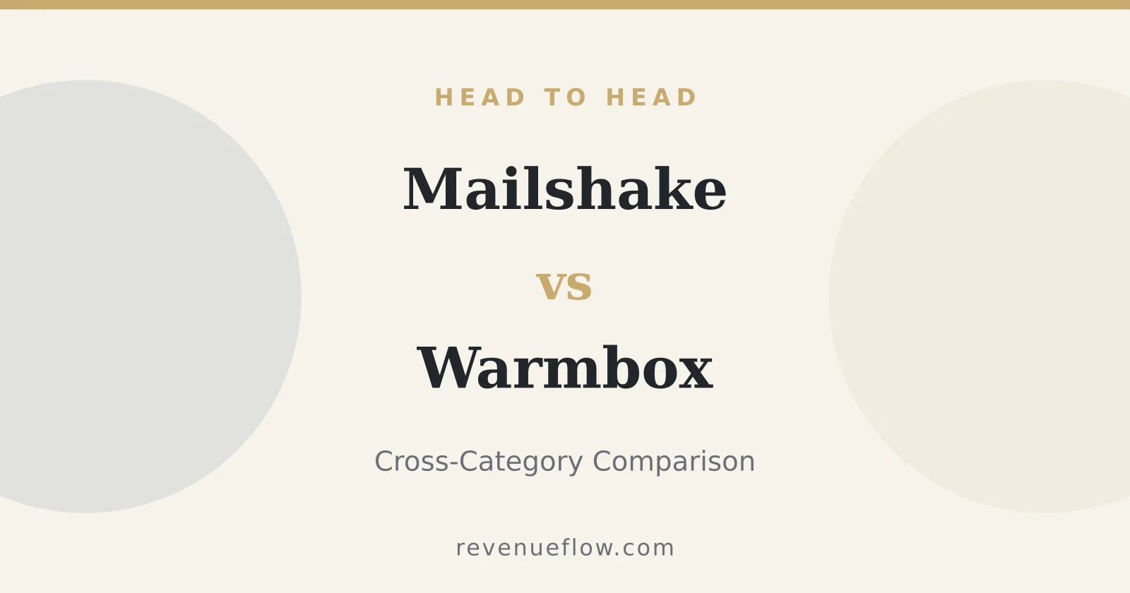 Branded cover: Mailshake vs Warmbox: Cross-Category Comparison