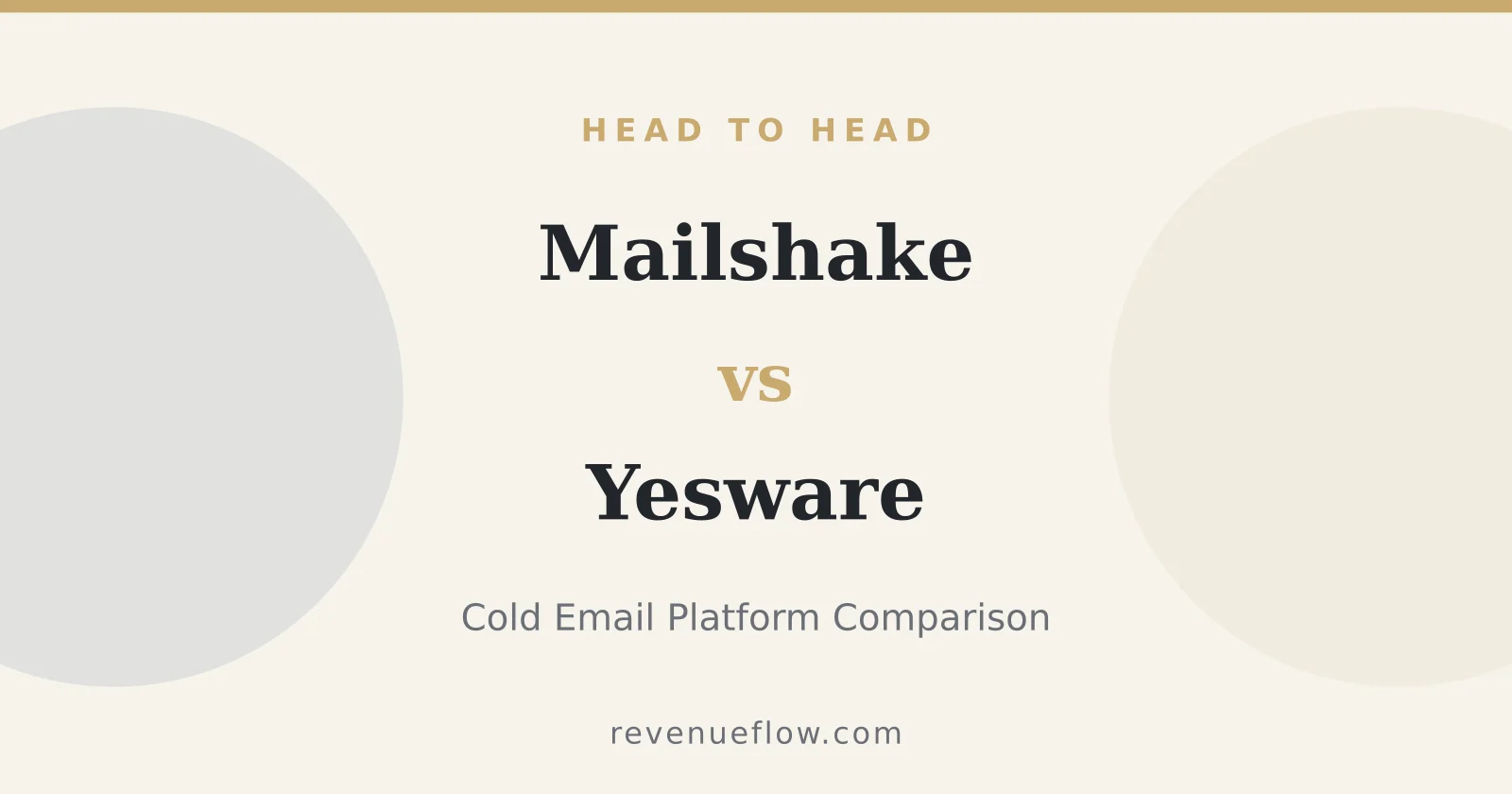 Branded cover: Mailshake vs Yesware: Cold Email Platform Comparison