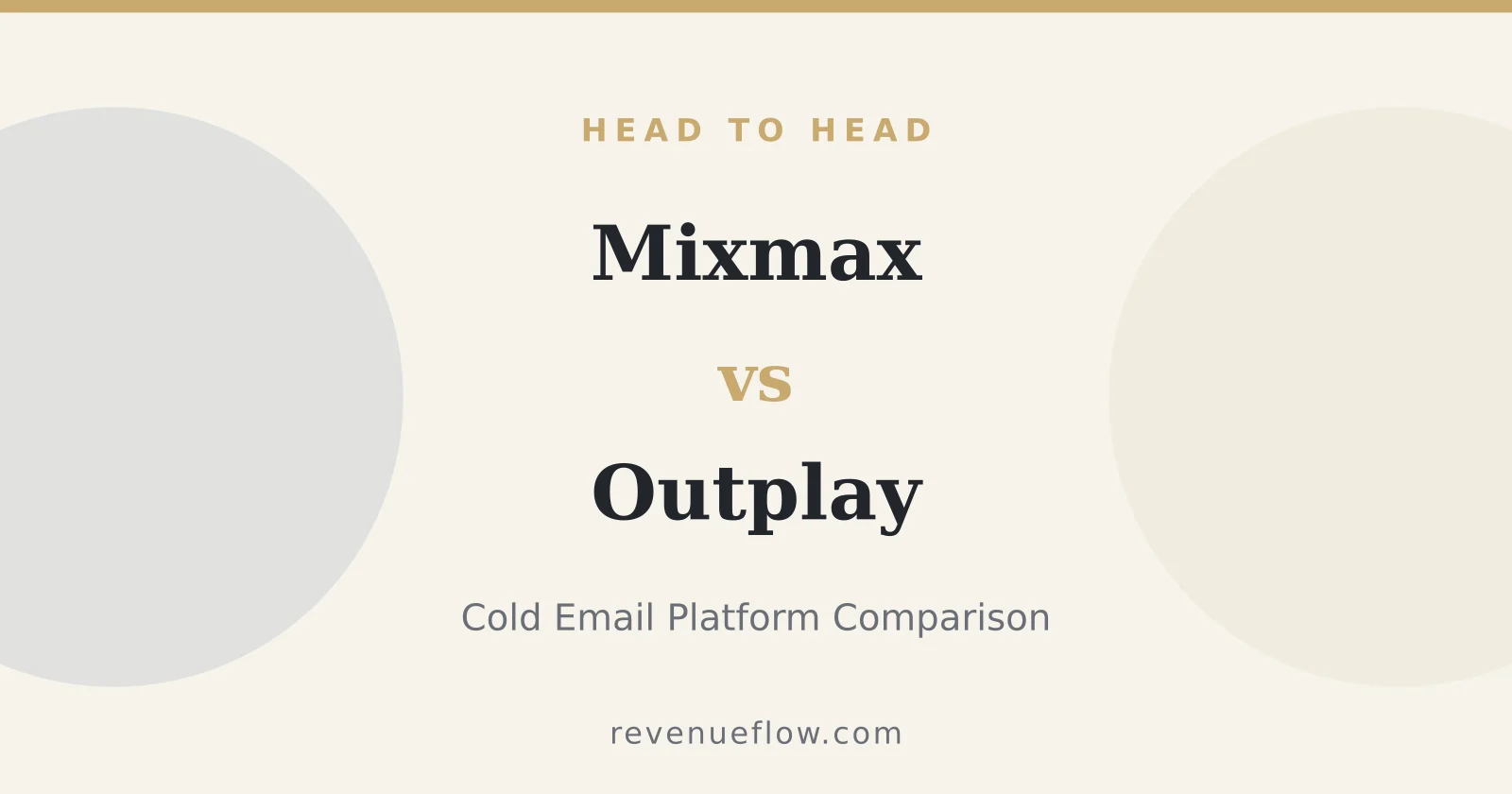 Branded cover: Mixmax vs Outplay: Cold Email Platform Comparison