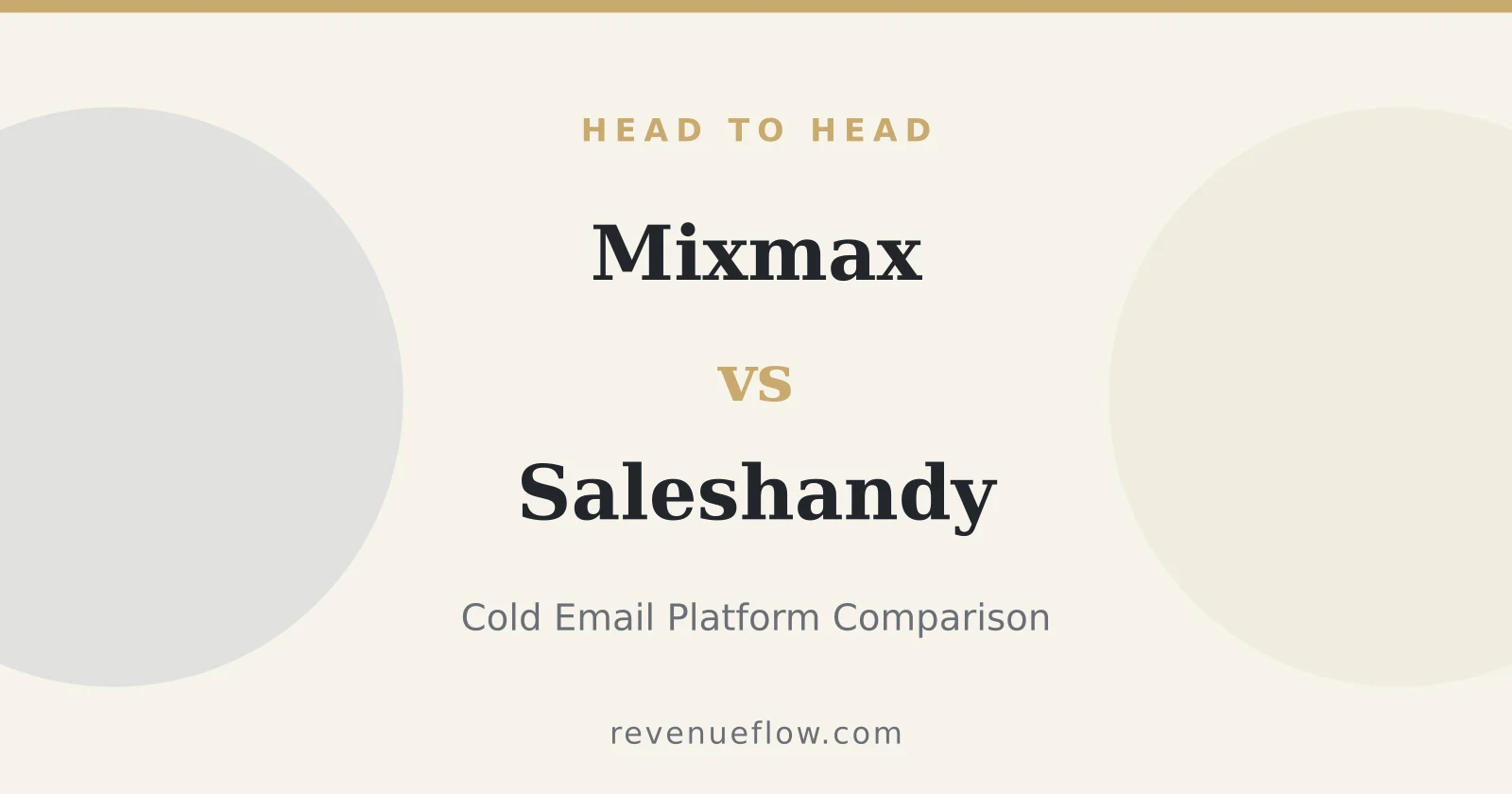 Branded cover: Mixmax vs Saleshandy: Cold Email Platform Comparison