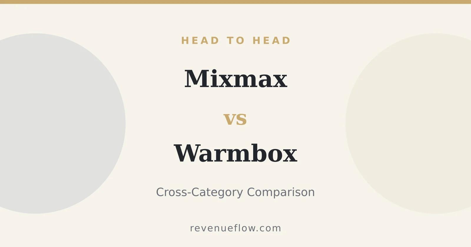 Branded cover: Mixmax vs Warmbox: Cross-Category Comparison