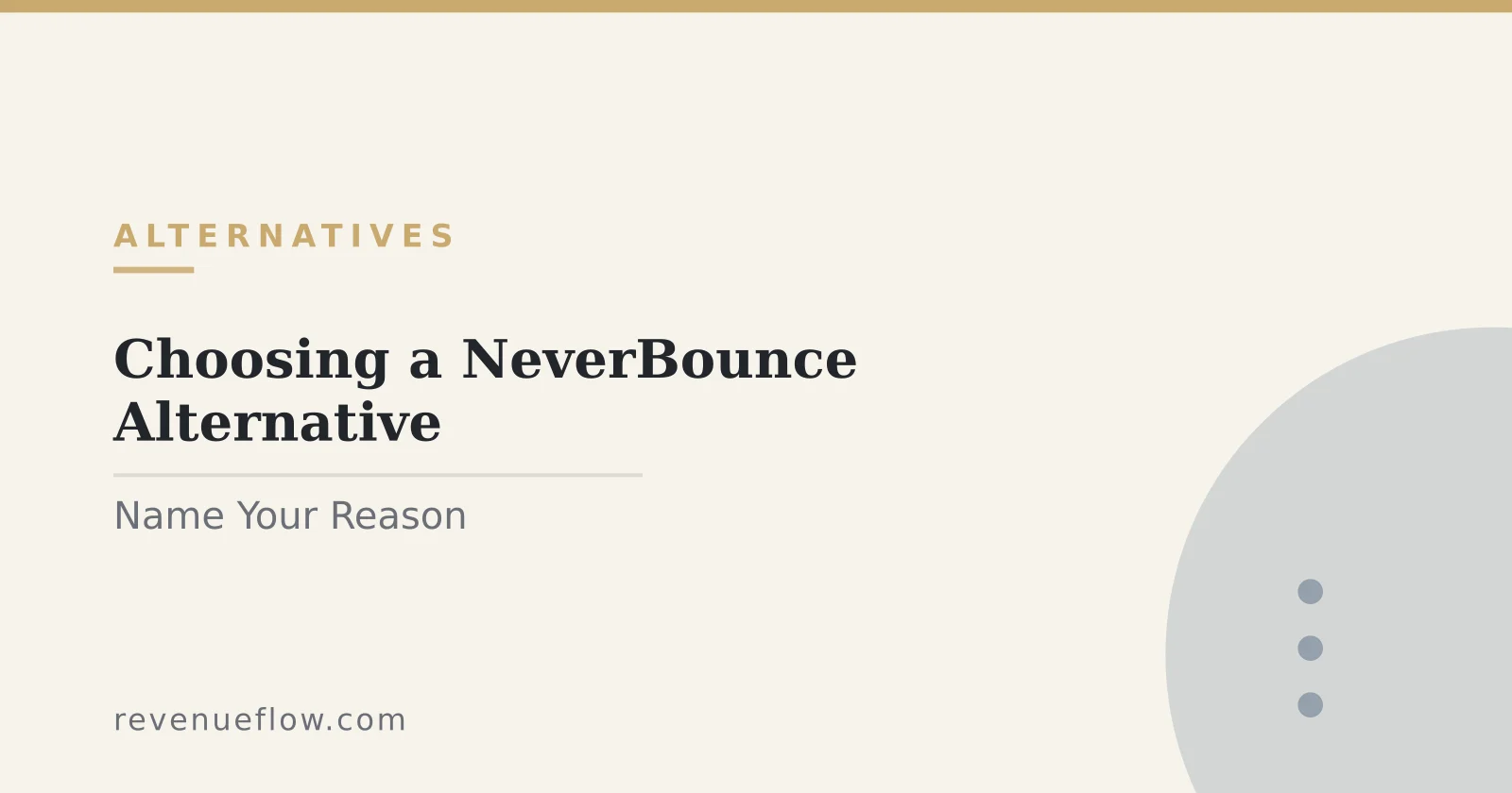 Branded cover: Choosing a NeverBounce Alternative: Name Your Reason, Then Test It on Your Own List