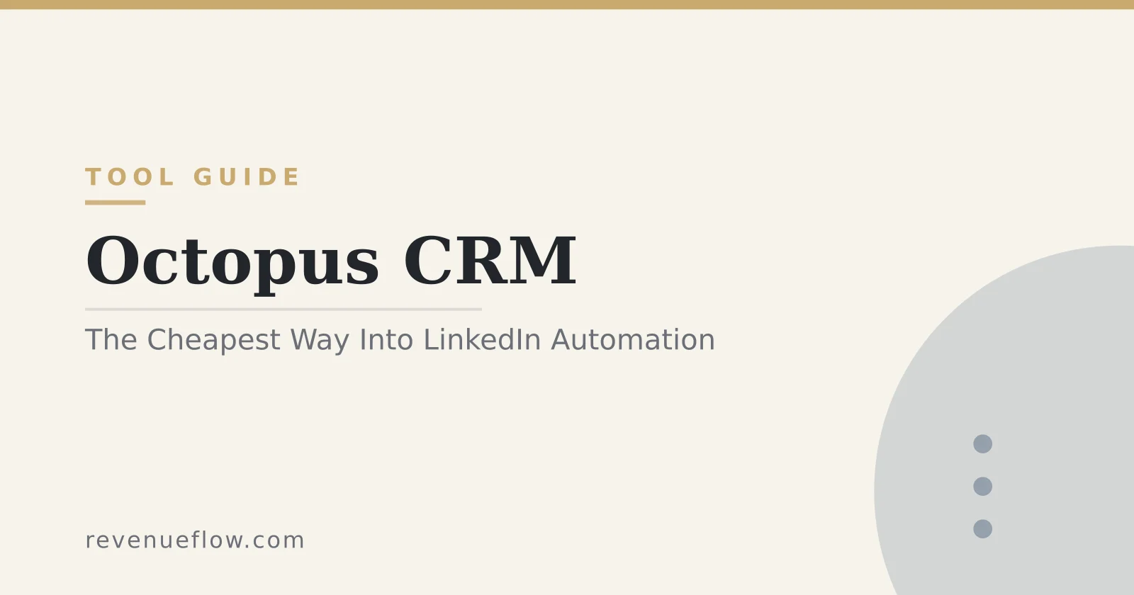 Branded cover: Octopus CRM: The Cheapest Way Into LinkedIn Automation