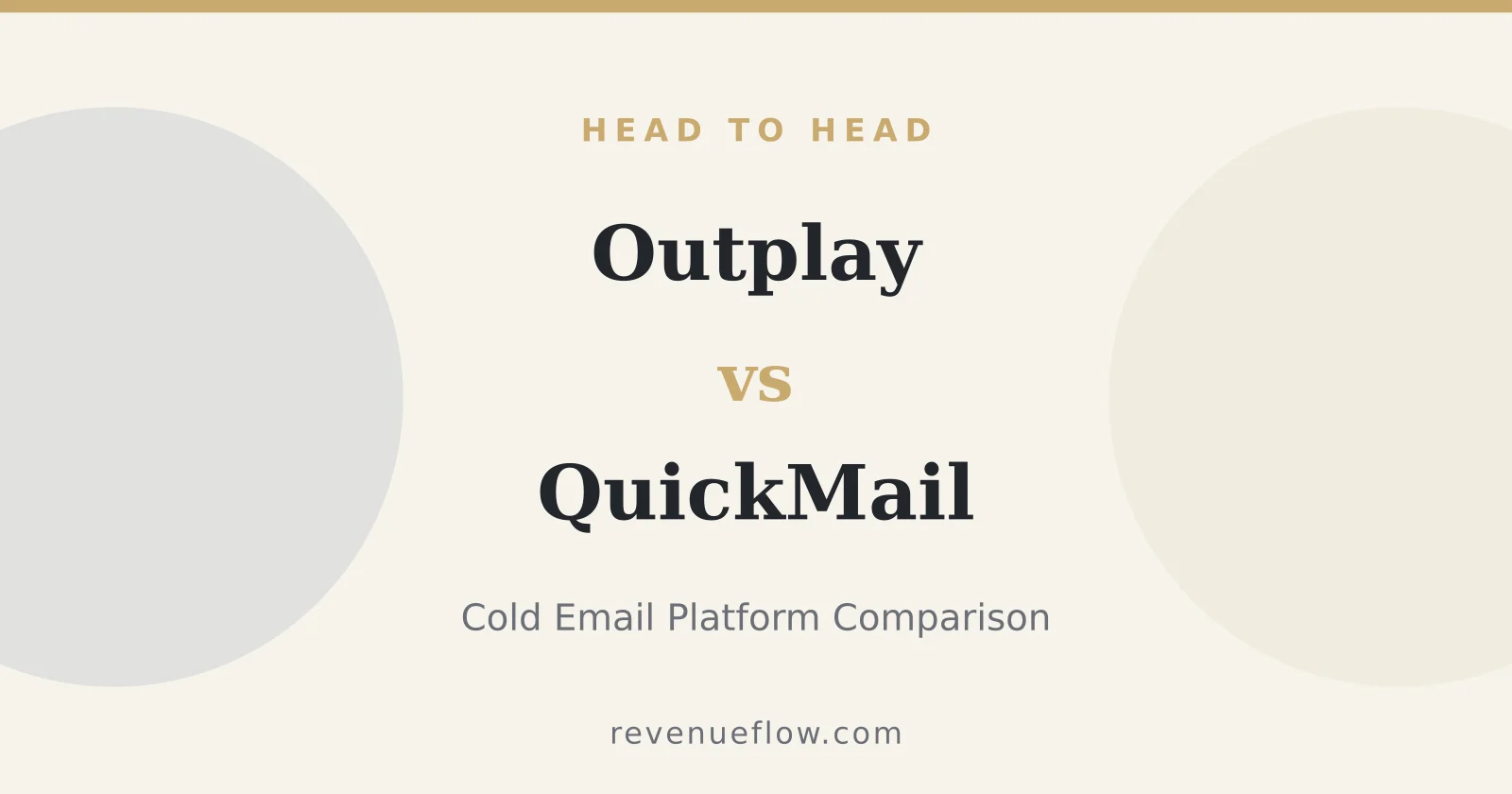Branded cover: Outplay vs QuickMail: Cold Email Platform Comparison
