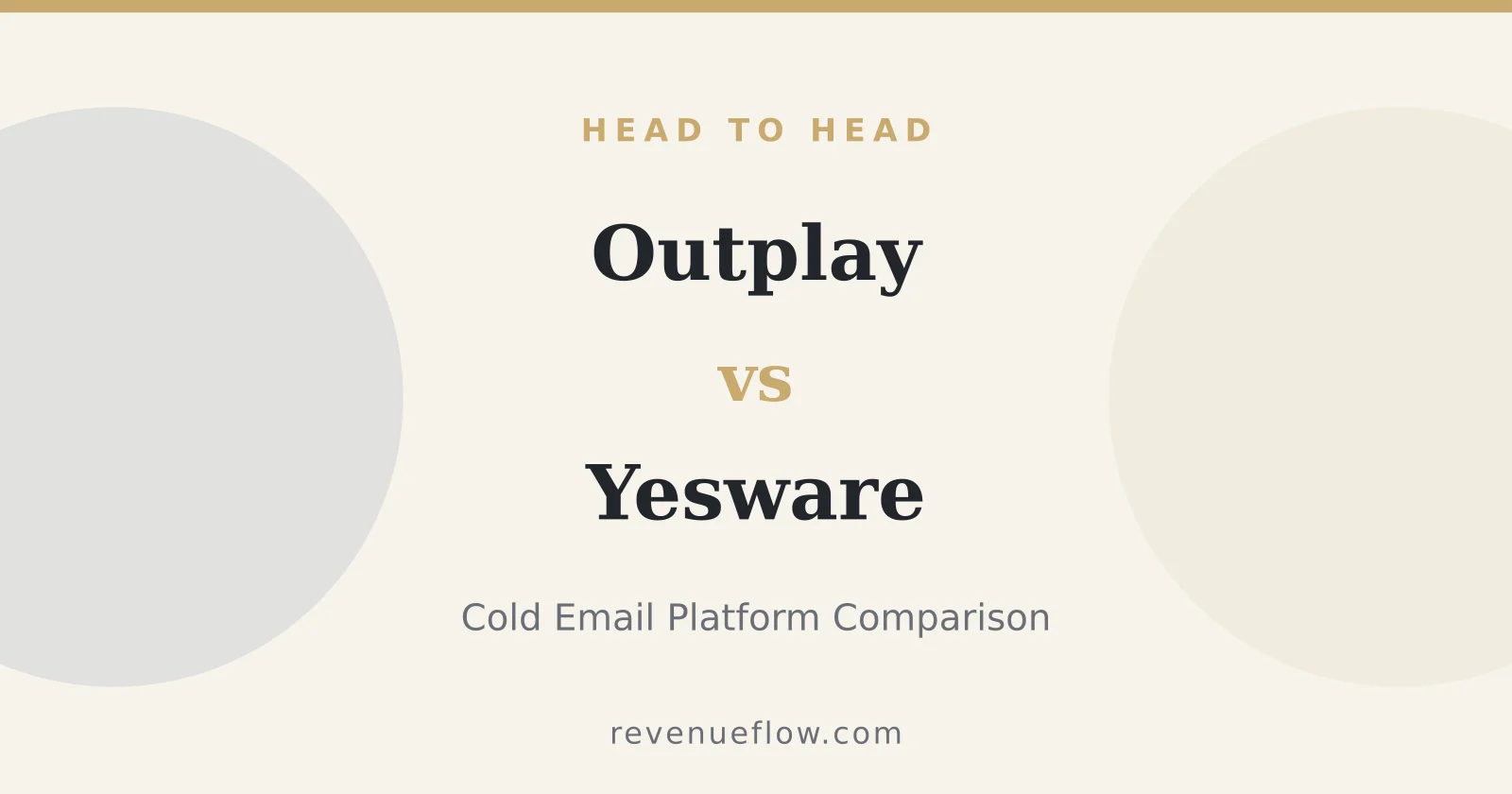 Branded cover: Outplay vs Yesware: Cold Email Platform Comparison