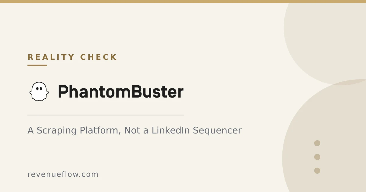 Branded cover: PhantomBuster: A Scraping Platform, Not a LinkedIn Sequencer