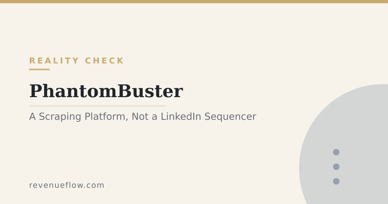 Branded cover: PhantomBuster: A Scraping Platform, Not a LinkedIn Sequencer