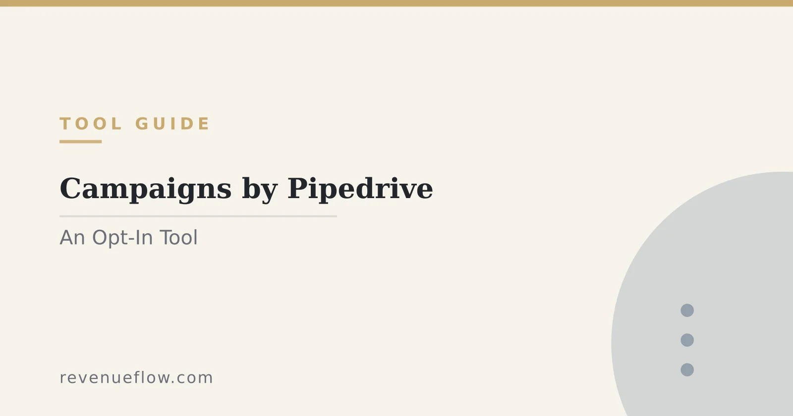 Branded cover: Campaigns by Pipedrive: An Opt-In Tool, and What That Rules Out