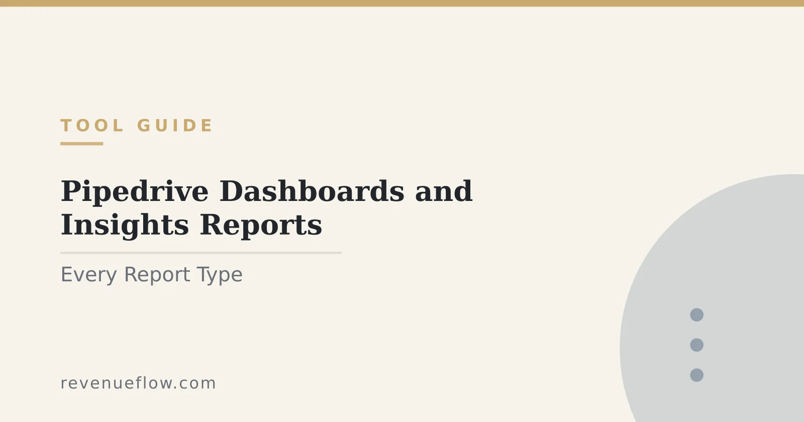Branded cover: Pipedrive Dashboards and Insights Reports: Every Report Type and What It Answers