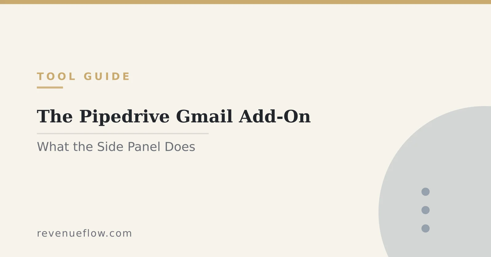 Branded cover: The Pipedrive Gmail Add-On: What the Side Panel Does, and Where Gmail's Limits Start