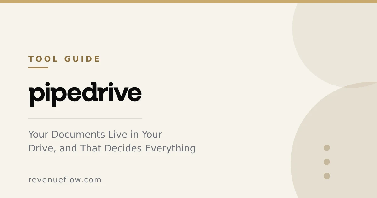 Branded cover: Pipedrive Smart Docs: Your Documents Live in Your Drive, and That Decides Everything