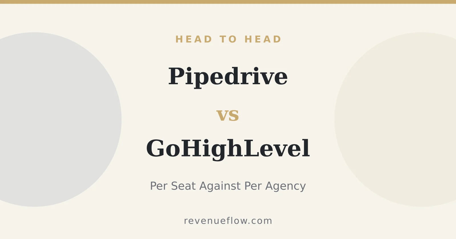Branded cover: Pipedrive vs GoHighLevel: Per Seat Against Per Agency, and What Each Is Actually Built For
