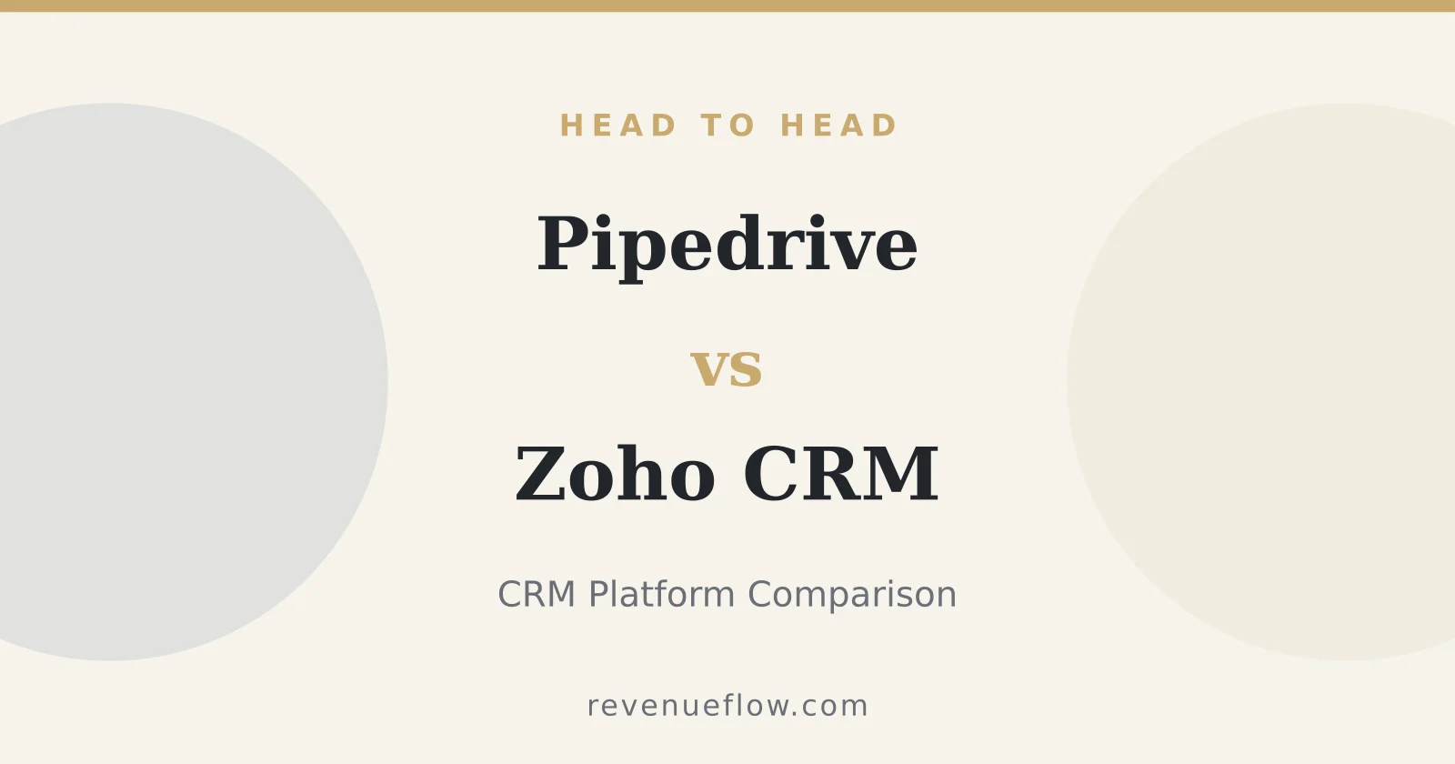 Branded cover: Pipedrive vs Zoho CRM: CRM Platform Comparison