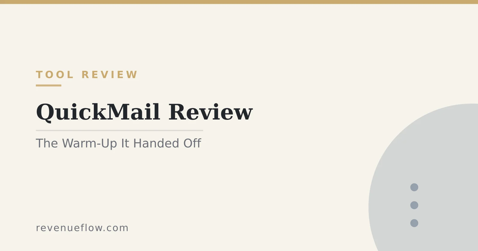 Branded cover: QuickMail Review: The Warm-Up It Handed Off and the Servers It Does Not Own