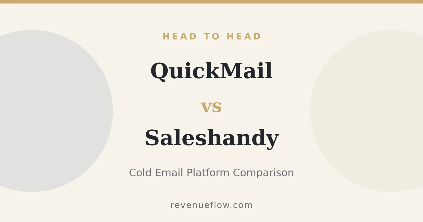 Branded cover: QuickMail vs Saleshandy: Cold Email Platform Comparison