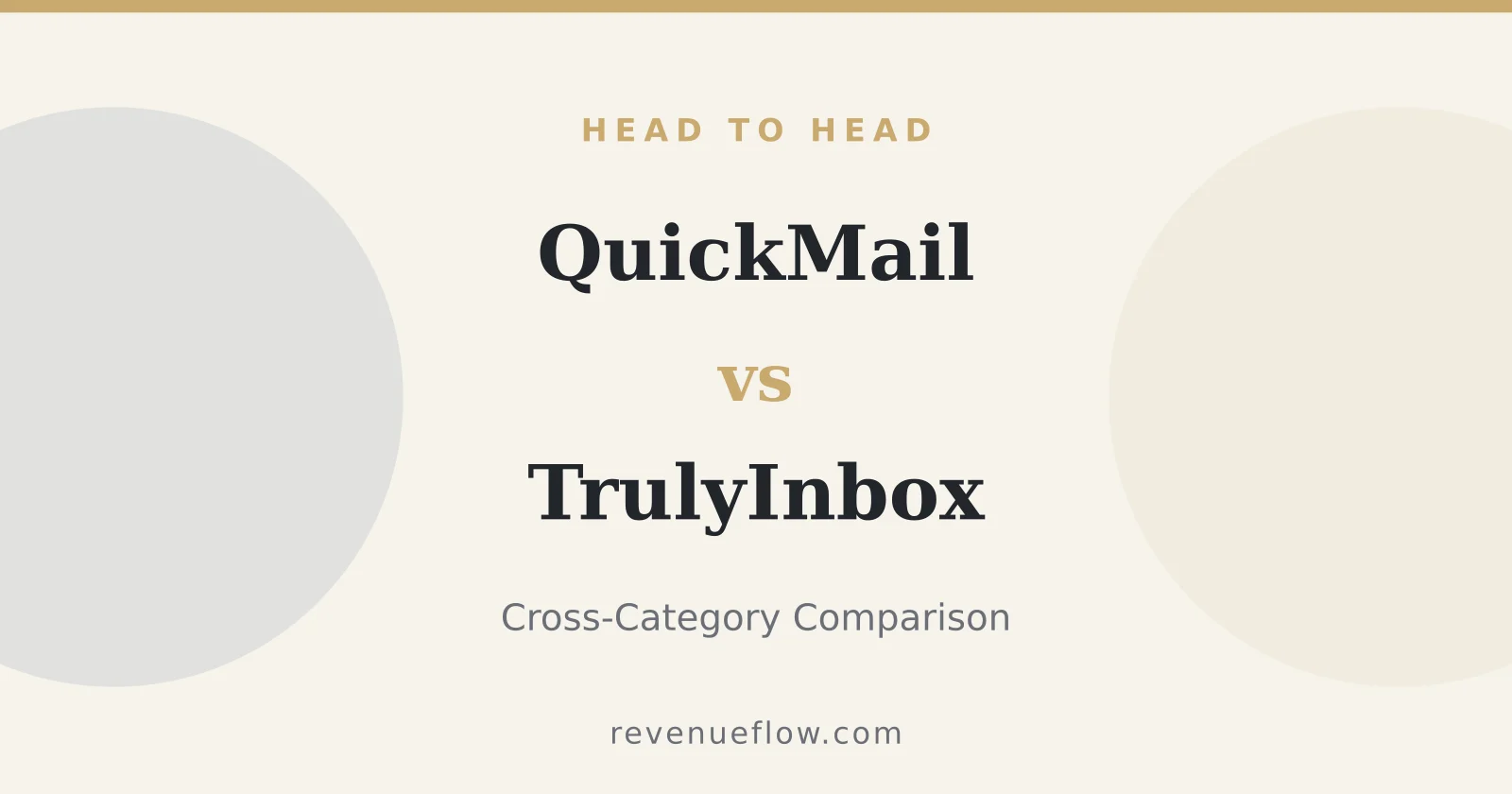 Branded cover: QuickMail vs TrulyInbox: Cross-Category Comparison