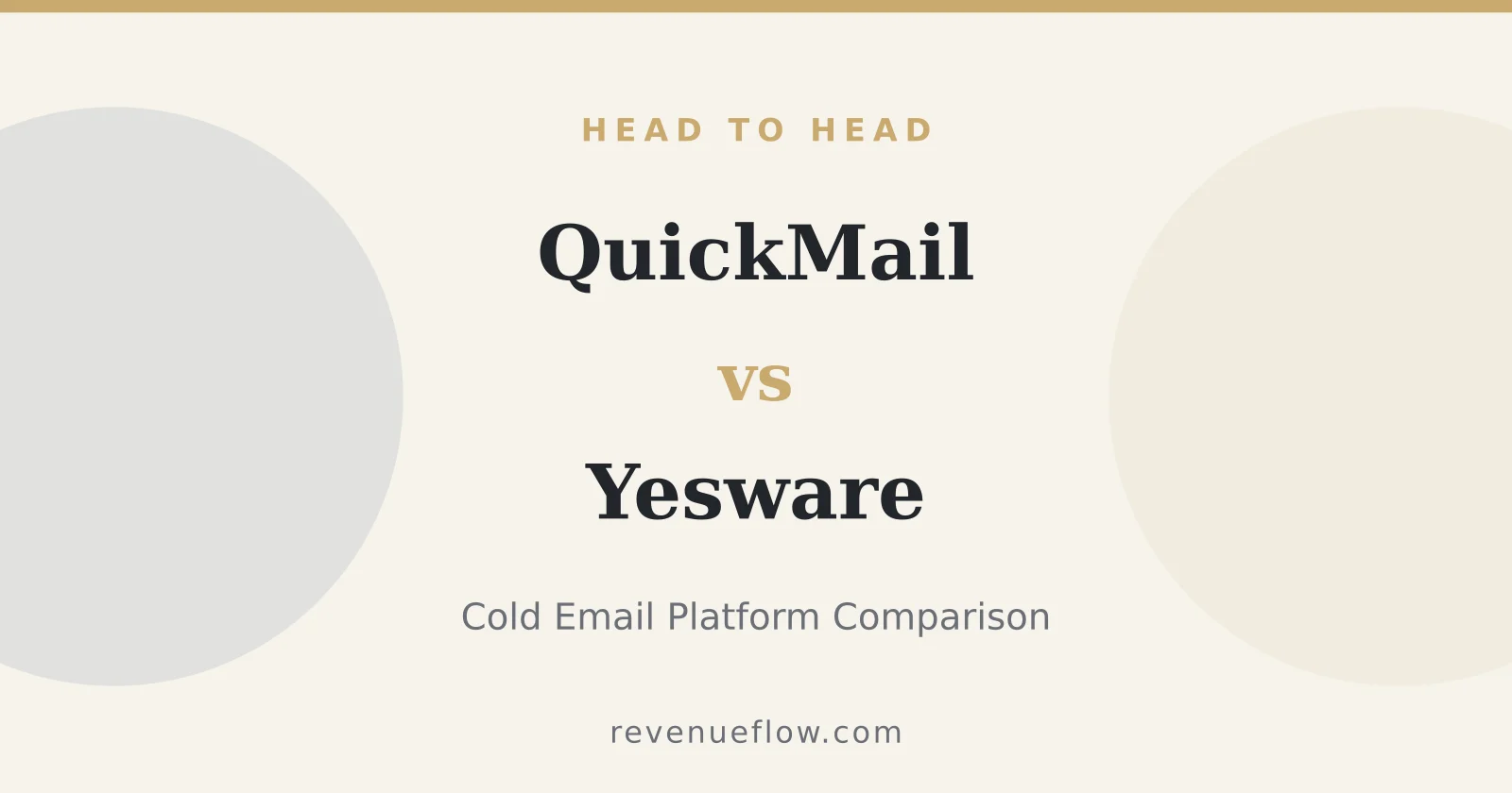 Branded cover: QuickMail vs Yesware: Cold Email Platform Comparison
