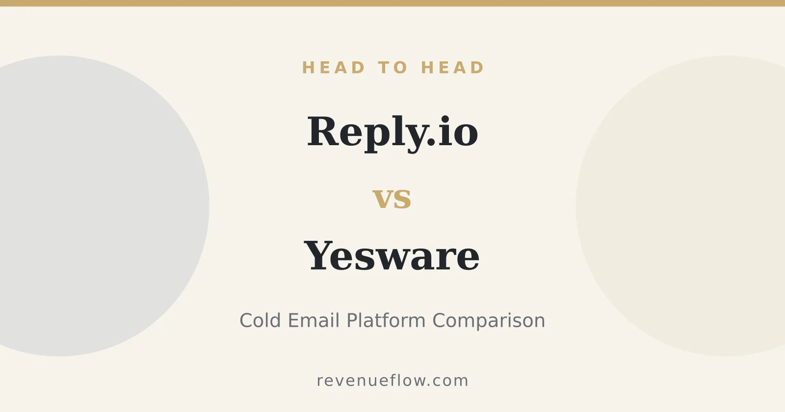 Branded cover: Reply.io vs Yesware: Cold Email Platform Comparison
