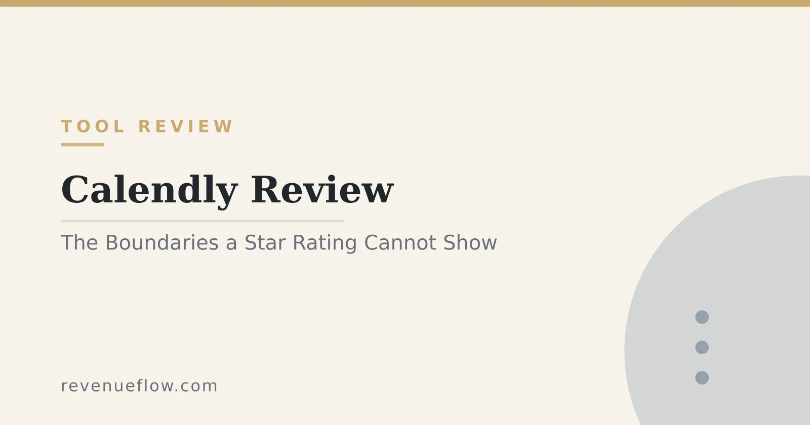 Branded cover: Calendly Review: The Documented Boundaries a Star Rating Cannot Show You