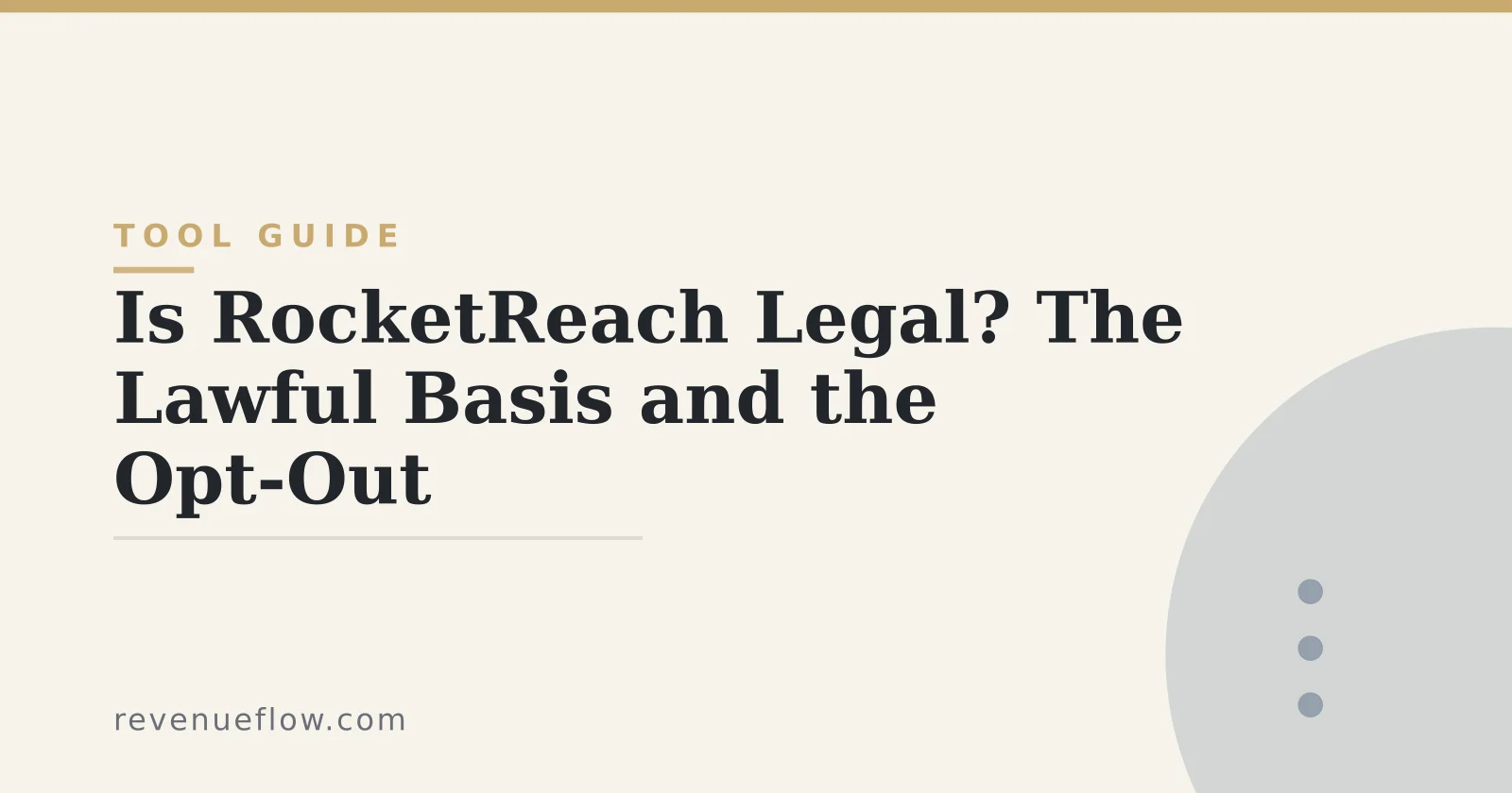 Branded cover: Is RocketReach Legal? The Lawful Basis, the Opt-Out, and What Your Prospect Sees