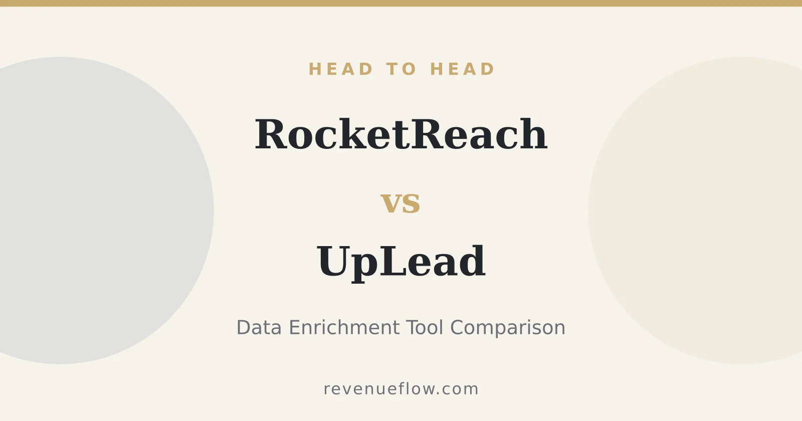 Branded cover: RocketReach vs UpLead: Data Enrichment Tool Comparison