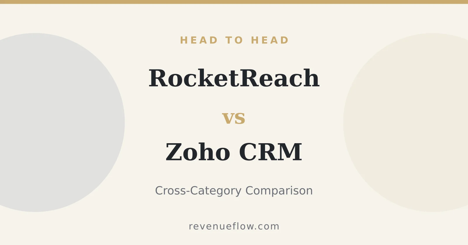 Branded cover: RocketReach vs Zoho CRM: Cross-Category Comparison