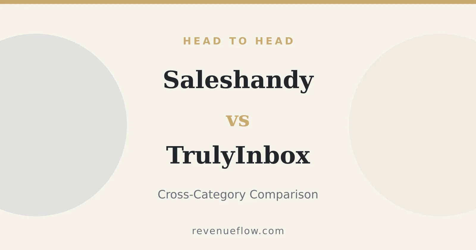 Branded cover: Saleshandy vs TrulyInbox: Cross-Category Comparison