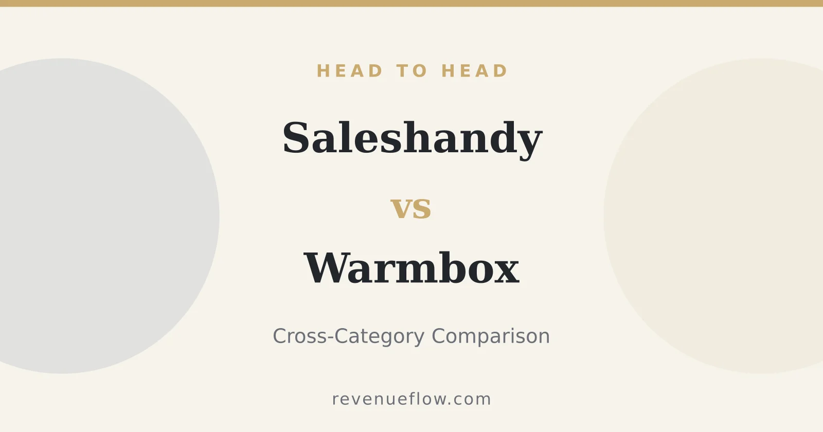 Branded cover: Saleshandy vs Warmbox: Cross-Category Comparison